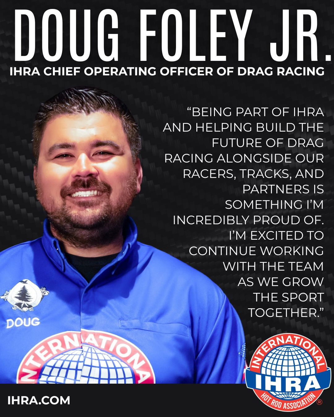 IHRA Promotes Doug Foley Jr. to Chief Operating Officer of Drag Racing